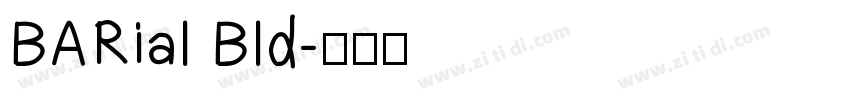 BARial Bld字体转换